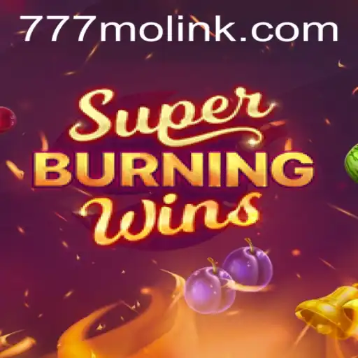 Dive into the Thrilling World of SuperBurningWins with 777mo