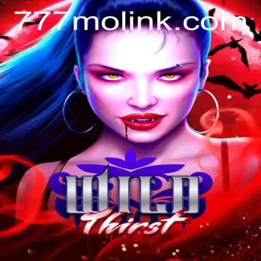 Discover the Thrills of WildThirst: An Adventure in the World of 777mo